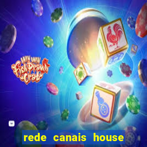 rede canais house of the dragon